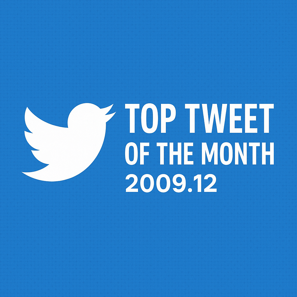Top Tweet of the month(2009.12)