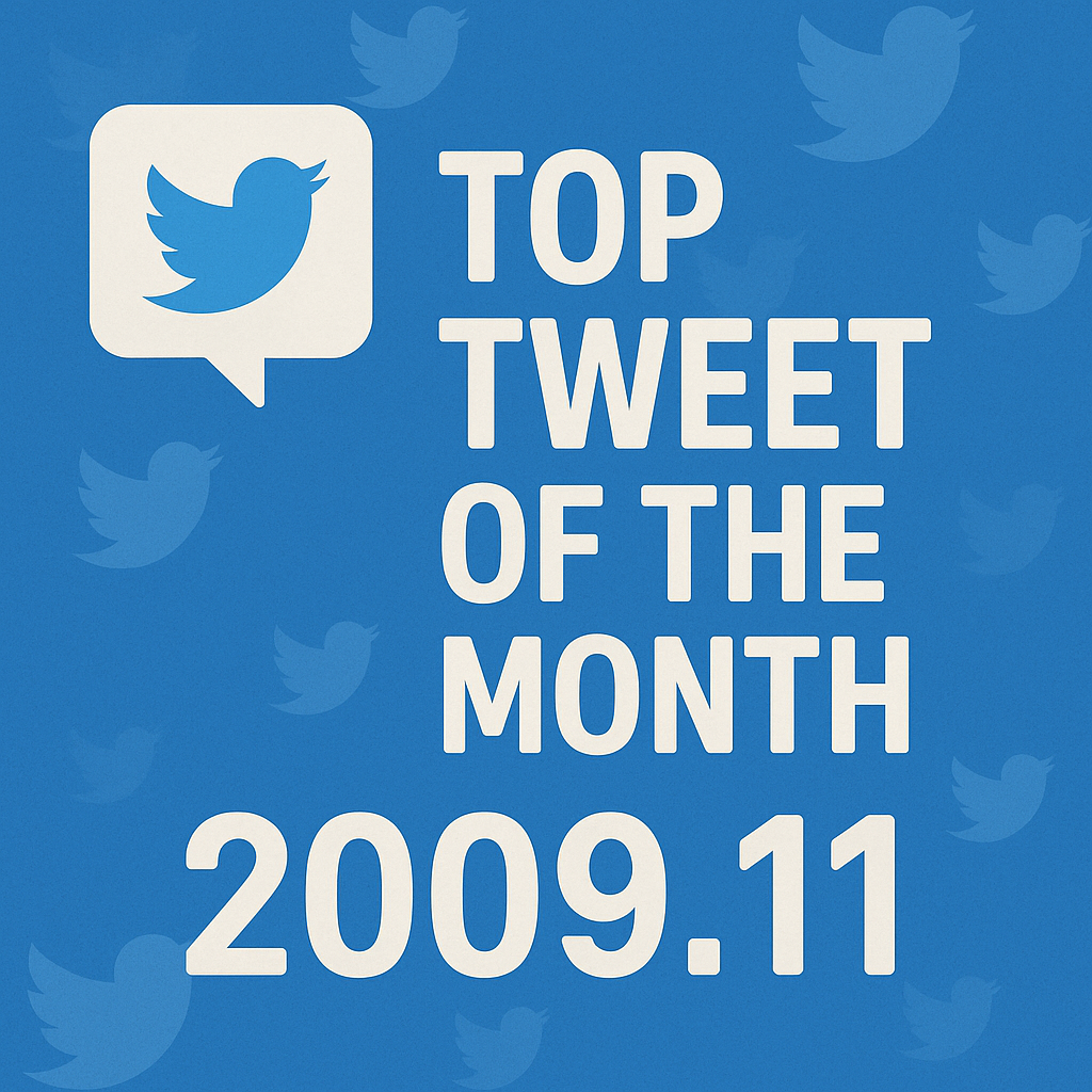 Top Tweet of the month(2009.11)