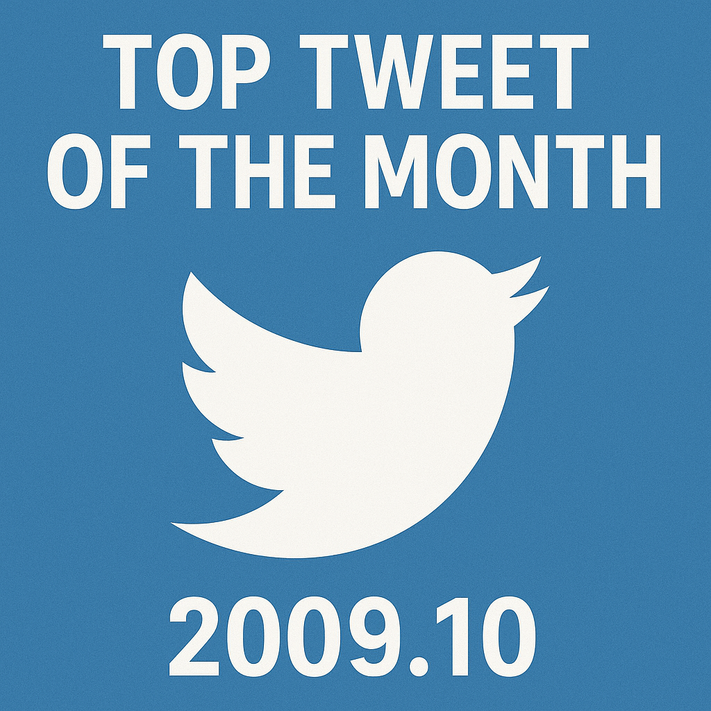 Top Tweet of the month(2009.10)