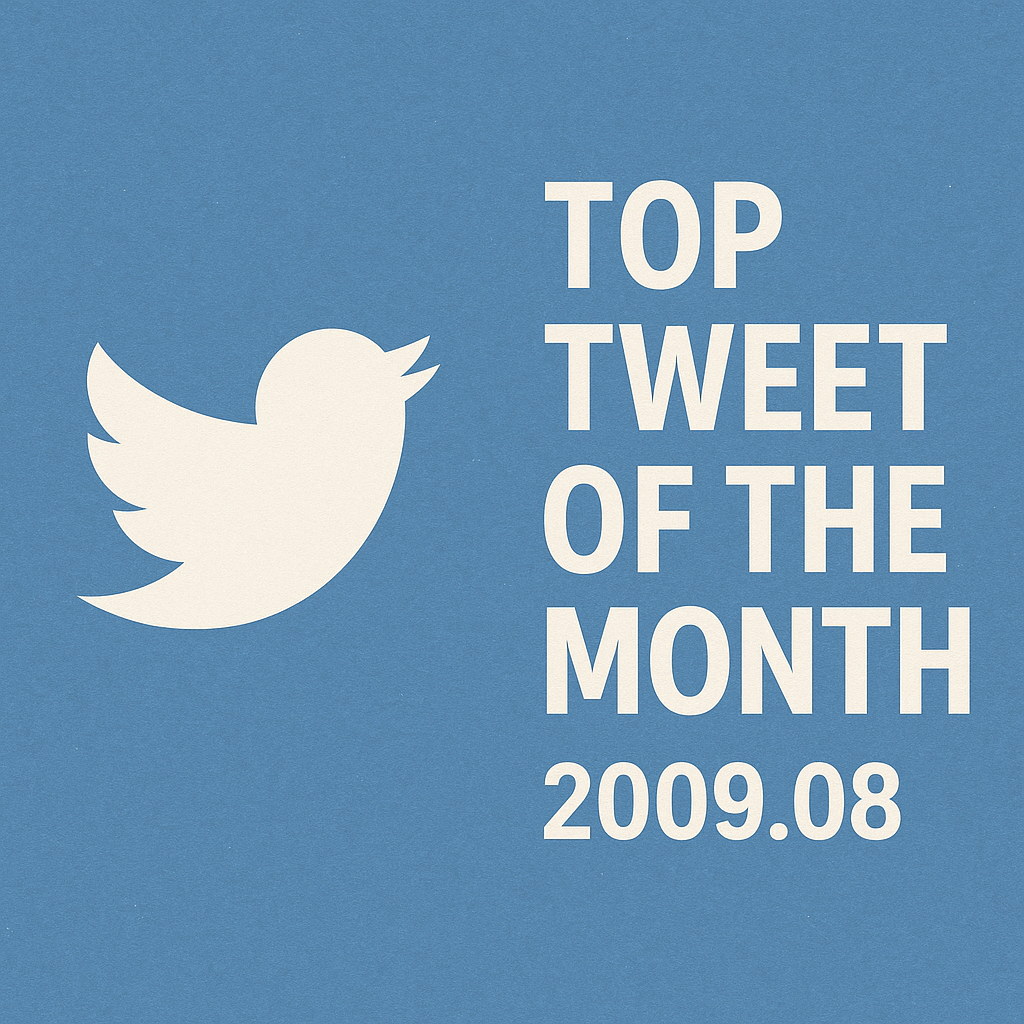 Top Tweet of the month(2009.08)