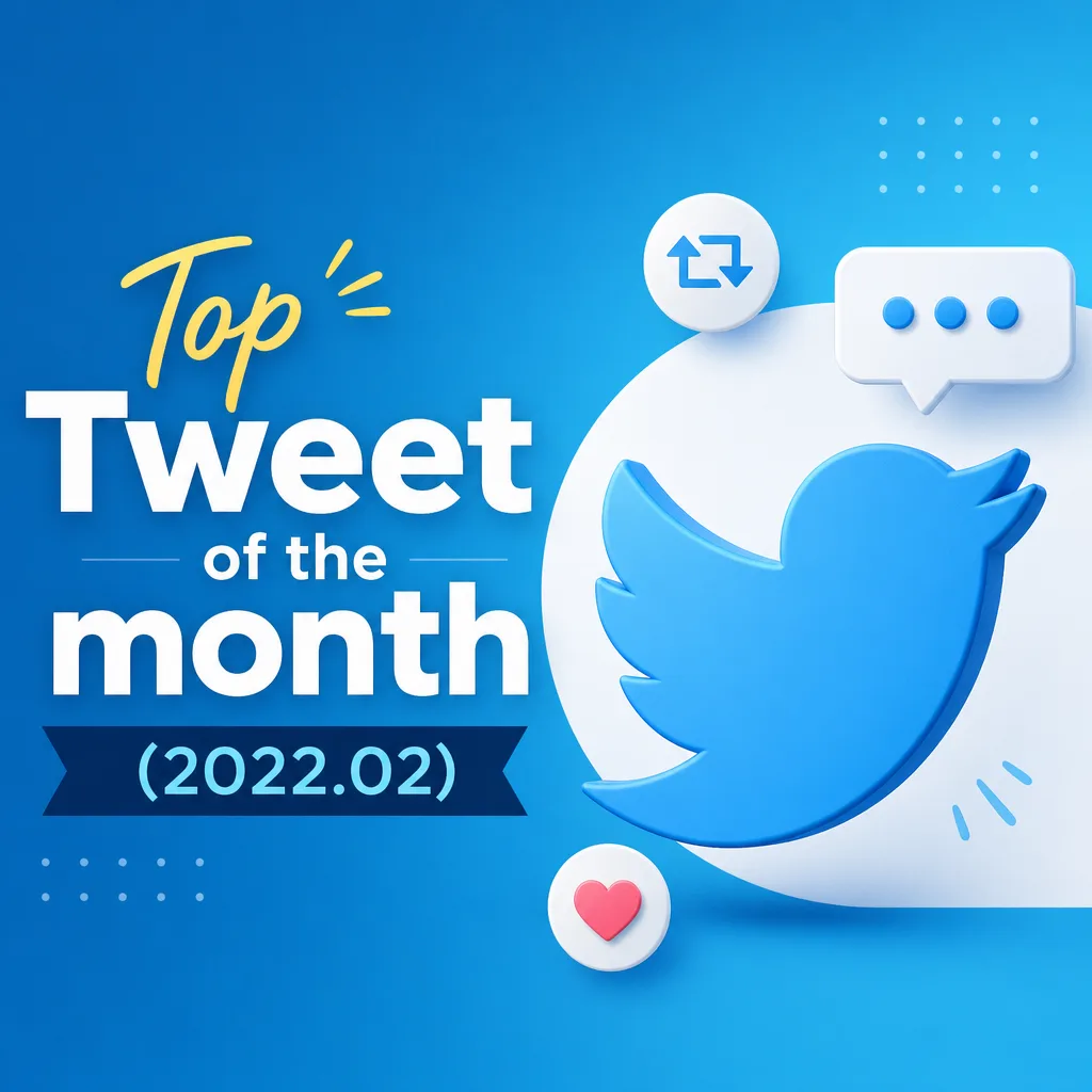 Top Tweet of the month(2022.02)
