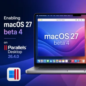 Enabling macOS 27 beta 4 on Parallels Desktop 26.4.0